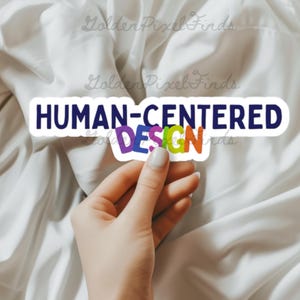 Human Centered Design Sticker, Transparent Sticker, UX Designer Sticker