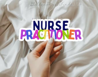 Colorful Nurse Practitioner Sticker, Transparent Sticker, NP Gift, Medical Worker Decal