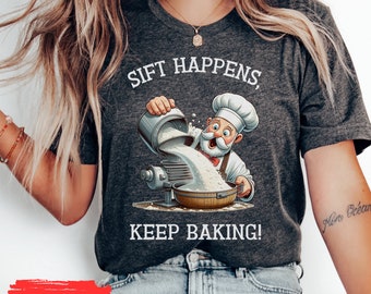 baking tshirt, baking shirt, gift for baker, baker shirt, funny baker shirt, baker gift shirt, cookie shirts, cute baking shirt