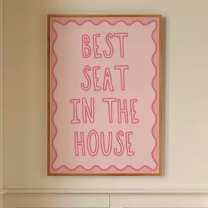 Best Seat In The House Print, Funny Toilet Quote Poster, Trendy Pink Decor, Cute Bathroom Printable Wall Art, Girly Aesthetic Bathroom