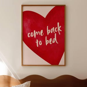 Come Back To Bed Print, Über Dem Bett Wandkunst, Schlaf Poster, Rotes Herz Romantische Kunst Schlafzimmer Zitat Schilder Niedlicher Studentenwohnheim Zimmer College Wohnung