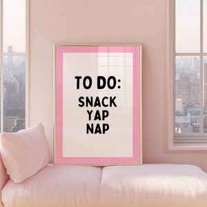 面白いToDoリストプリントBorn To Yap、Snack Yap and Nap、面白いデジタルウォールアートプリント、ミニマリストタイポグラフィ面白い引用句寮の部屋の装飾