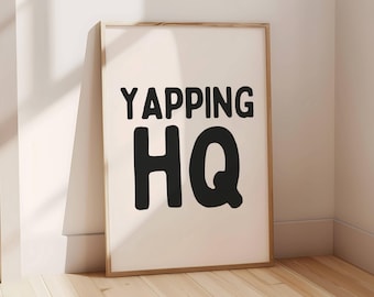 Born To Yap, Yapping HQ Print, Sassy Poster, Funny Girly Print, Cubicle Decor Office Wall Art, Yapper Wall Art, Gossip Poster, Girly Dorm