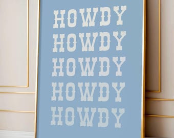 Howdy Poster, Blue Howdy Wall Art, Cowboy Prints, Cowgirl Dorm Decor, Minimalist Typography Poster, Retro Western Quote, PRINTABLE WALL ART