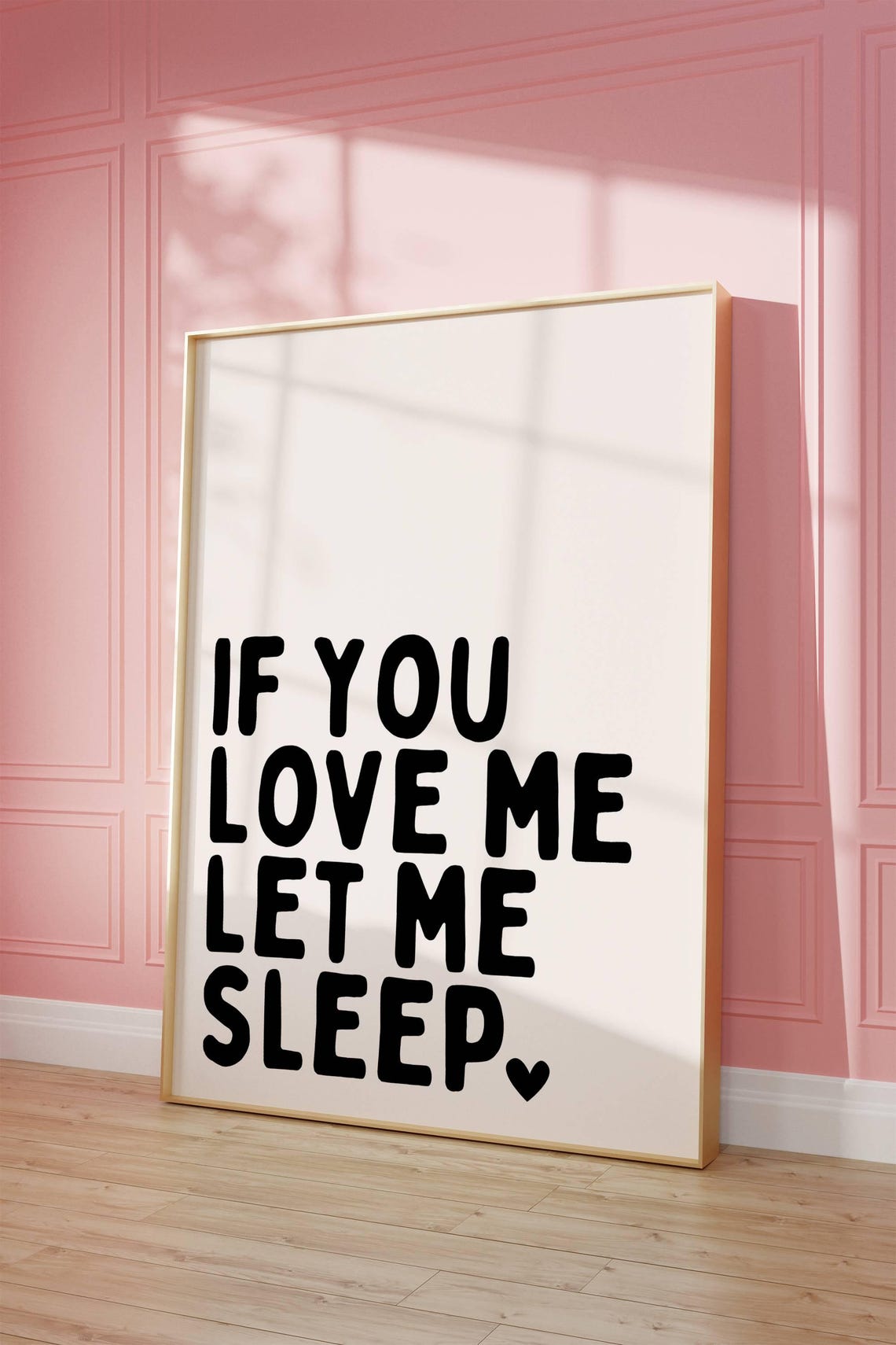 If You Love Me Let Me Sleep Poster | Above the Bed Wall Art | Funny ...