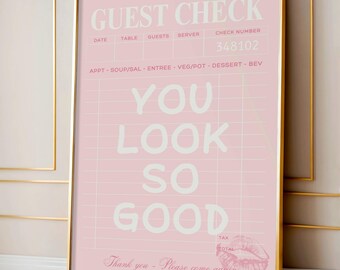 You Look So Good Print, Funny Bathroom Poster, Retro Guest Check, Chic Aesthetic, Affirmations Positivity Quote, Girly Preppy Pink Wall Art