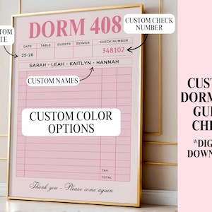 May include: A framed wall art print featuring a pink guest check design with the text DORM 408, 25-26, 348102, SARAH - LEAH - KAITLYN - HANNAH, and Thank you - Please come again. The print includes labels for date, table, guests, server, check number, tax, and total.