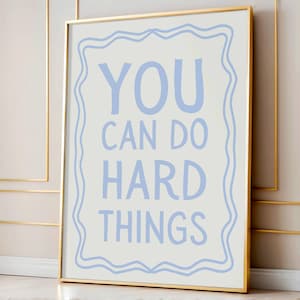 You Can Do Hard Things Print, Light Blue Typography Poster, Motivational Classroom Decor, Inspirational Quote, Minimalist Blue Printable Art