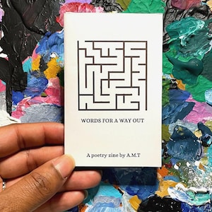 Words For A Way Out — Poésie Zine par A.M.T | Collection de poésie | Livre fait main | Catalogue de pensées | Poèmes en prose | Ambre Michelle Thomas