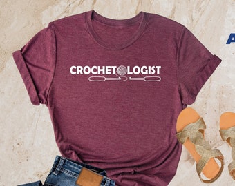 Funny Crochet T-Shirt, Crocheting Shirt, Gift For Crochet Lover, Crafting Shirt, Crafter Mom Shirt, Funny Hobby Shirt, Crochetologist Shirt