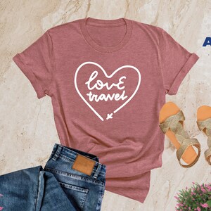 Love Travel Shirt, Travel Shirt, Travel Lover Gift, Heart Plane T-Shirt, Heart Vacation Shirt, Road Trip Shirt, Vacation Shirt, Cute Travel