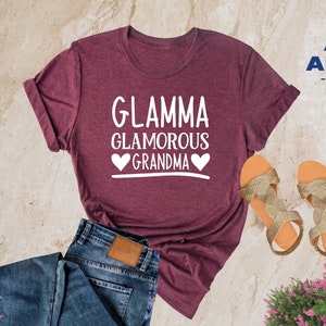 Glamma Shirt, Grandma Shirt, Gift For Grandma, Glamma Gift, Glamma Funny Shirt, Grandmother Gift, Mothers Day Shirts, Nana Shirt, Funny Nana