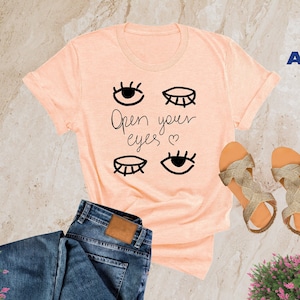 Open Your Eyes Shirt, Optometrist Shirt, Optometry Shirt, Phoropter Shirt, Optician Gift, Eye Doctor Shirt, Ophthalmology Gift, Optician Tee