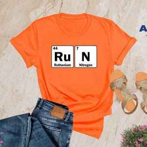 Run Periodic Table Shirt, Marathoner Shirt, Fitness Shirt, Funny Runner Shirt, Runner Sport Gift Shirt, Workout T-Shirt, Runner Gift Shirt