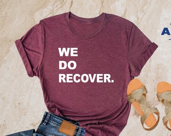 Recovery Shirts, Sober T-shirt, Sobriety Shirt, Mental Health Shirt, Recovery Gifts, Sober Anniversary Shirts Men, Normalize Sobriety, Sober