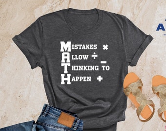 Funny Math Teacher Shirt, Mistakes Allow Thinking to Happen Tee, Gift For Math Teacher, Gift For Mathematician, Math Geek, Statistician Gift