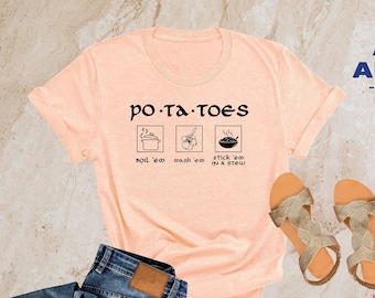 Potatoes Boil Em Mash Em Shirt, Taters Potatoes Tee, Potatoes Stick Em In A Stew Shirts, Potato Lovers Shirt, Movie Lover Gift, Taters Shirt