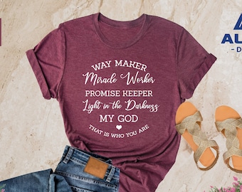 Way Maker Shirt, Christian Tees, Christian T-Shirt, Faith Shirt, Religious Shirt, Jesus Shirt, Grace, Bible Verse, Faith Shirt, Church Shirt