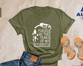 Fueled by the Tears of My Students Shirt, Funny Teacher T-shirt, Funny School Tee, Teacher Appreciation, Spooky Teacher, Gift For Teacher