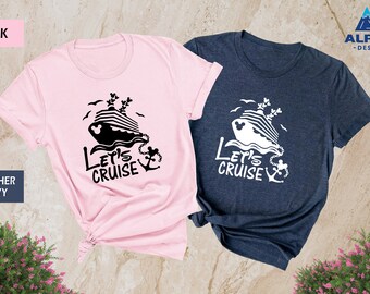 Disney Cruise Shirt, Let's Cruise Shirt, Disney Sweatshirt, Cruising Shirt, Disney Vacation Shirts, Disney Family Shirts, Gift For Disney