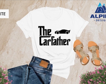 The Carfather T-shirt, Mechanic Shirt, Car Enthusiast Gift, Dads Garage Shirt, Car Lover Gift, Automotive Enthusiast, Gift for Dad