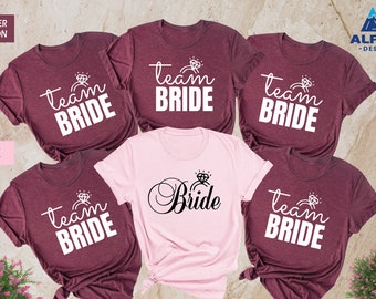 Bride Shirt, Team Bride Shirt, Bridal Gift, Wedding Gift, Wife Shirt, Bridesmaid Shirt, Bachelorette Squad Shirts, Bachelorette Shirt, Bride