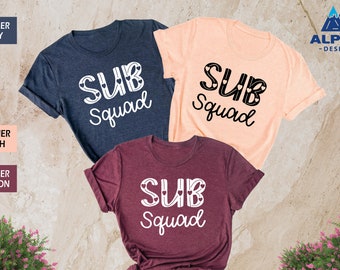 Sub Squad T-Shirt, Substitute Teacher Shirt, Substitute Teacher Team T-shirt, Cute Sub Teacher Shirt, Teacher Shirt, Substitute Teacher Gift