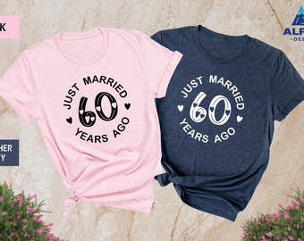 Custom Just Married 60 Years Ago Shirt, 60th Wedding Anniversary Matching Couples, Gift for 60th Wedding Anniversary, Married for 60 Year