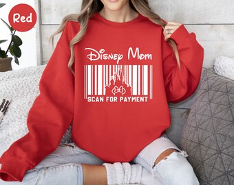 Disney Mom Scan For Payment Sweatshirt, Disney Mom Sweatshirt, Mothers Day Gift, Mom Sweatshirt, Gift for Mom, Minnie Shirt, Gift for Her