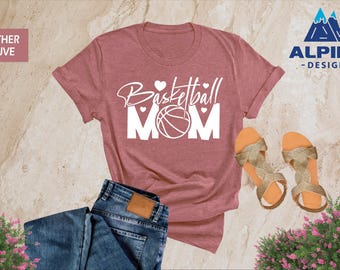 Basketball Mom Shirt, Basketball Shirt, Gift For Basketball Lover, Cool T-Shirt For Basketball Mom, Basketball Season Outfit, Game Day Shirt