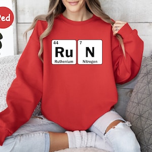 Run Periodic Table Sweatshirt, Marathoner Shirt, Fitness Shirt, Funny Runner Shirt, Runner Sport Gift Shirt, Workout Shirt, Runner Sweater