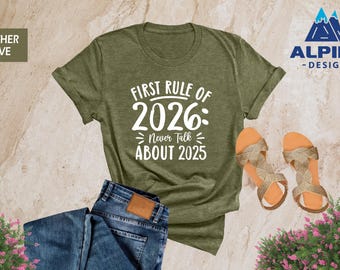 First Rule of 2026 Never Talk About 2026 T-Shirt, 2026 New Year Shirt, Funny Christmas Shirt, 2026 New Year Gift, Funny 2026 Sweatshirt