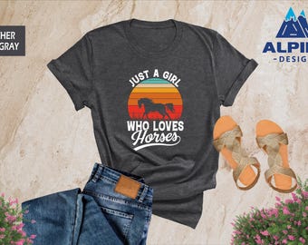 Just A Girl Who Loves Horses Shirt, Horse Lover Shirt, Horse Tee, Horse Girl, Farm Lover T-Shirt, Gift For Horse Lover, Horse Riding Tshirt