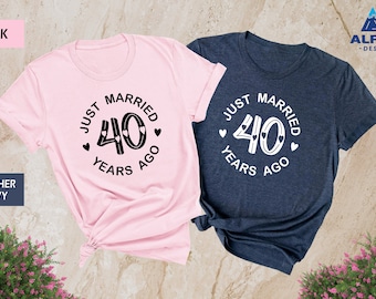 Custom Just Married 40 Years Ago Shirt, 40th Wedding Anniversary Matching Couples, Gift for 40th Wedding Anniversary, Married for 40 Year