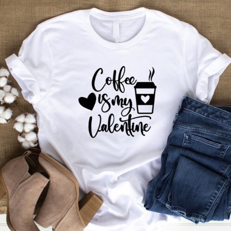 Coffee is My Valentine Shirtcoffee is My Valentine Teevalentines Day
