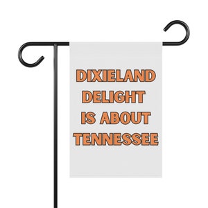 Vlag van Tennessee Dixieland Delight Garden - Dixieland Delight gaat over Tennessee
