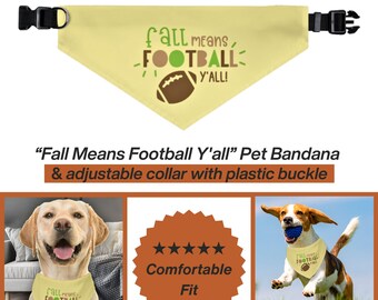 Fall means Football Yall Pet Bandana Collar, Pet Fall Bandana, Pet Clothing, Pet Fall Apparel,