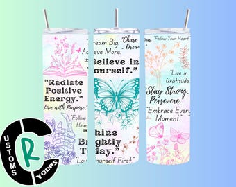 Believe in Yourself Inspirational Tumbler 20 oz Sublimation Tumbler - Motivational Quote Cup