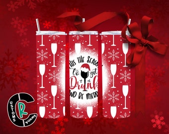 Funny Christmas Tumbler, 'Tis the Season 20oz Skinny Tumbler