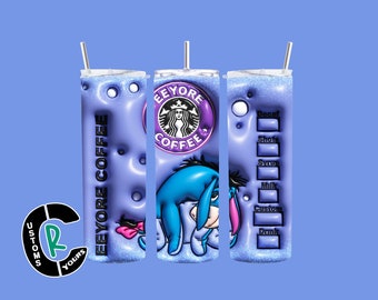 Eeyore Coffee Inspired Sublimation 20 oz Skinny Tumbler