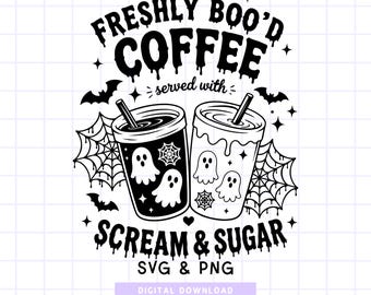 Freshly Boo’d Coffee Halloween SVG PNG, Ghost Latte Shirt Design, Trendy Caffeine lover Spooky Humor Halloween Digital Download