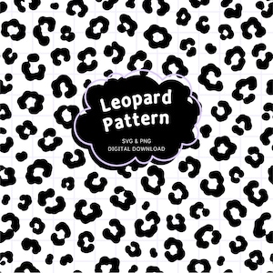 May include: A digital graphic featuring a repeating black leopard print pattern on a white grid background. A central black cloud-shaped badge contains the white text Leopard Pattern, SVG & PNG, and DIGITAL DOWNLOAD in a sans-serif font.