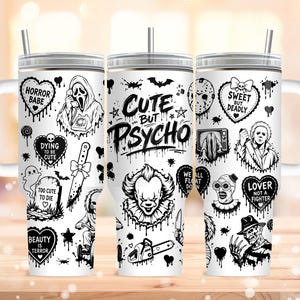 May include: A white stainless steel tumbler with a handle and straw featuring a black graphic print of horror movie characters, hearts with text like "Horror Babe" and "Cute But Psycho," knives, and various spooky icons in a repeating pattern.
