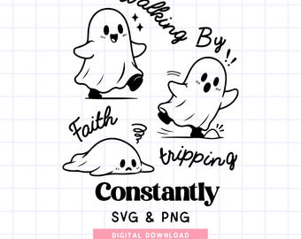 Walking By Faith Tripping Constantly SVG PNG, Christian Ghost Design, Funny Faith Quote Digital Download