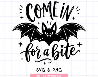 Come In For a Bite SVG PNG, Spooky Halloween Bat Design (Digital Download)