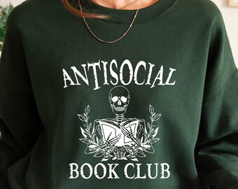 Anti Social Book Club Sweatshirt: Funny Book Lover Gift