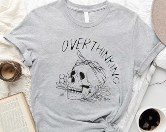 Overthinking Skull T-Shirt: Vintage Mental Health Apparel