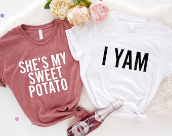 Funny Thanksgiving Shirts: She's My Sweet Potato, I Yam - Couples Tees