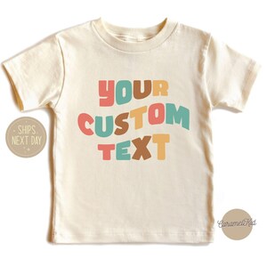 Custom Text Shirt, Personalized Custom Shirt, Custom Text Toddler T Shirt, Toddler Name Shirt, Custom Shirt, Youth Custom Shirt