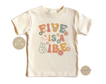 5th Birthday Girl Shirt, Five Is A Vibe Kids Shirt, Groovy 5th Birthday Shirt, Five Birthday Toddler Shirt, 5th Birthday Tee, Retro Birthday